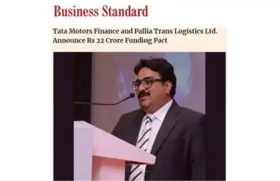 Tata Motors Finance, Pallia Trans Logistics Announce Rs 22 Cr Funding Pact