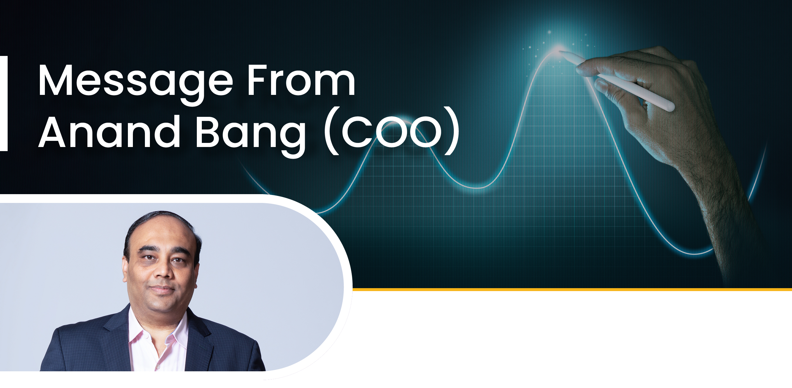 Message from COO - Anand Bang